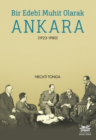 Bir Edebî Muhit Olarak Ankara (1923-1980)